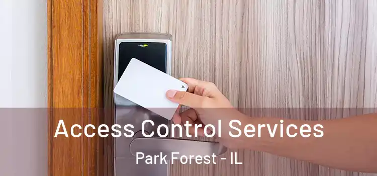 Access Control Services Park Forest - IL