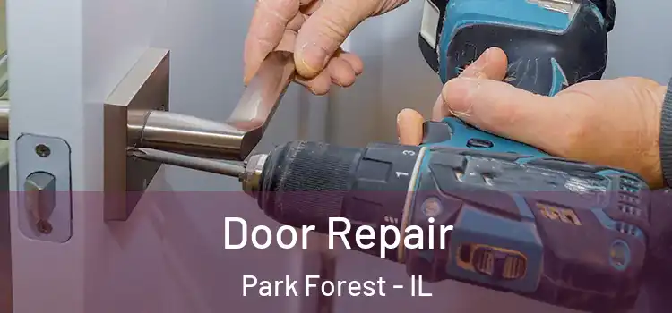 Door Repair Park Forest - IL