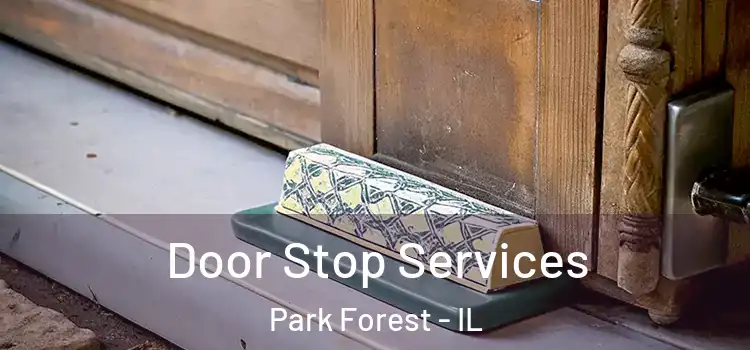 Door Stop Services Park Forest - IL