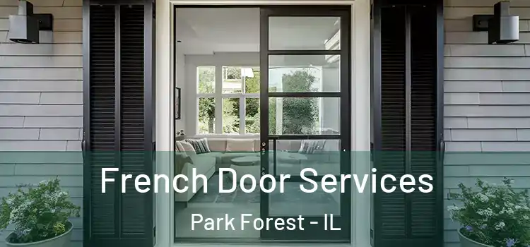 French Door Services Park Forest - IL