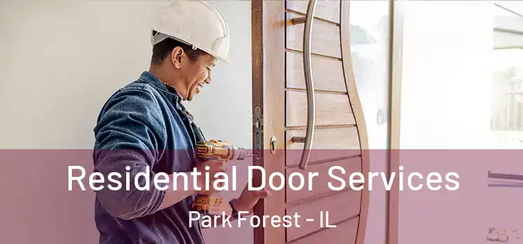Residential Door Services Park Forest - IL