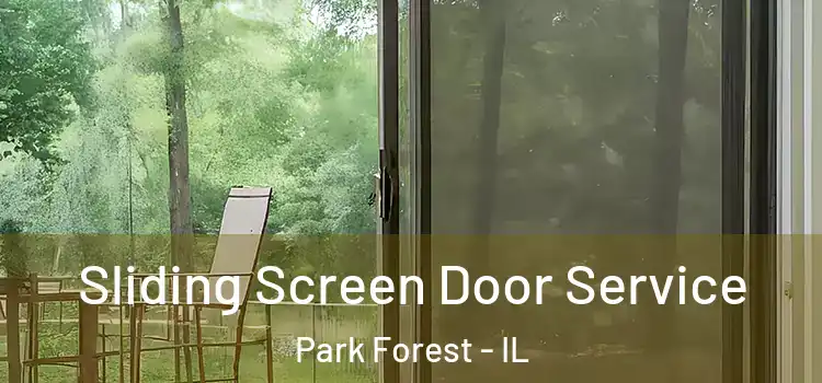 Sliding Screen Door Service Park Forest - IL